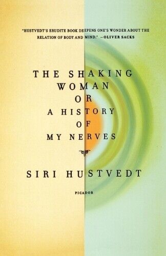 Thumbnail - Siri Hustvedt The Shaking Woman Or A History Of My Nerves