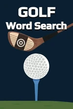Golf Word Search: Golf Word Find Puzzle Book Gift for Men, Boys, Teens, Adults,