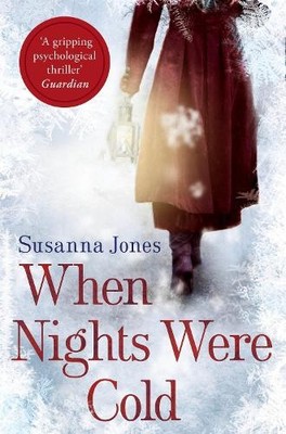 When Nights Were Cold: A literary my..., Jones, Susanna