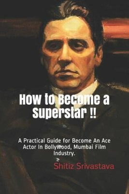 How to Become a Superstar !! Shitiz Srivastava Taschenbuch Englisch 2019