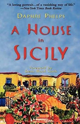 A House in Sicily - Paperback, by Phelps Daphne - Acceptable