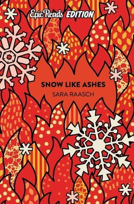 Sara Raasch | Snow Like Ashes Epic Reads Edition | Taschenbuch | Englisch (2020)