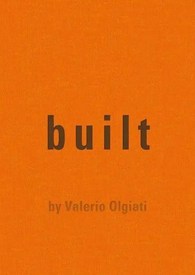 Built | Valerio Olgiati | by Valerio Olgiati | Buch | 196 S. | Englisch | 2023