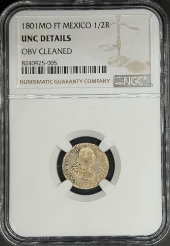 1801-Mo FT Spanish Colonial 1/2 Real Mexico NGC UNC *U.S. Legal Tender*