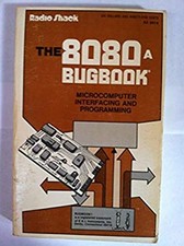 The 8080A Bugbook : Microcomputer Interfacing and Programming Har