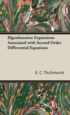 E. C. Titchmarsh | Elgenfunction Expansions Associated with Second Order...