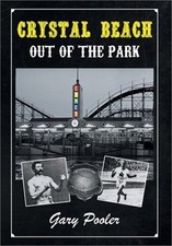 Image of Crystal Beach: Out of the Park (Hardback or Cased Book)