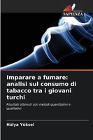 Imparare A Fumare: Analisi Sul Consumo Di Tabacco Tra I Giovani Turchi YüKsel