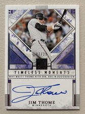 2025 Panini Impeccable - Timeless Moments Signatures Jim Thome #TMS-JT /25 (AU)