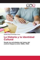 Claudia MaríA HernáNdez Coca | La Historia Y La Identidad Cultural | Taschenbuch
