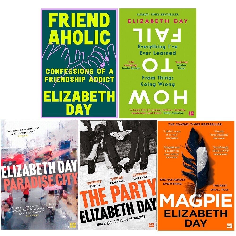 Elizabeth Day Collection 5 Books Set Friendaholic, Magpie, Party, Paradise City