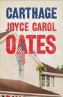Carthage von Joyce Carol Oates (2014, Taschenbuch)