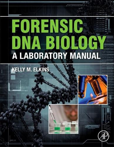 Forensic DNA Biology - 9780123945853