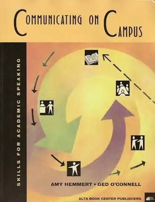 Communicating on Campus: Skills for Academic Speaking