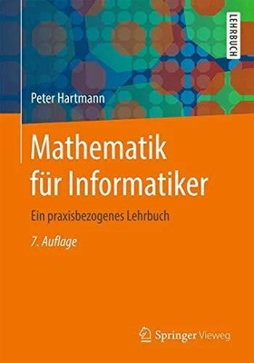 Mathematik für Informatiker: Ein praxisbezogenes Lehrbuch Buch Springer Vieweg