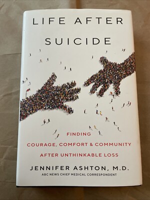 Life after Suicide : Finding Courage, Comfort and Community
