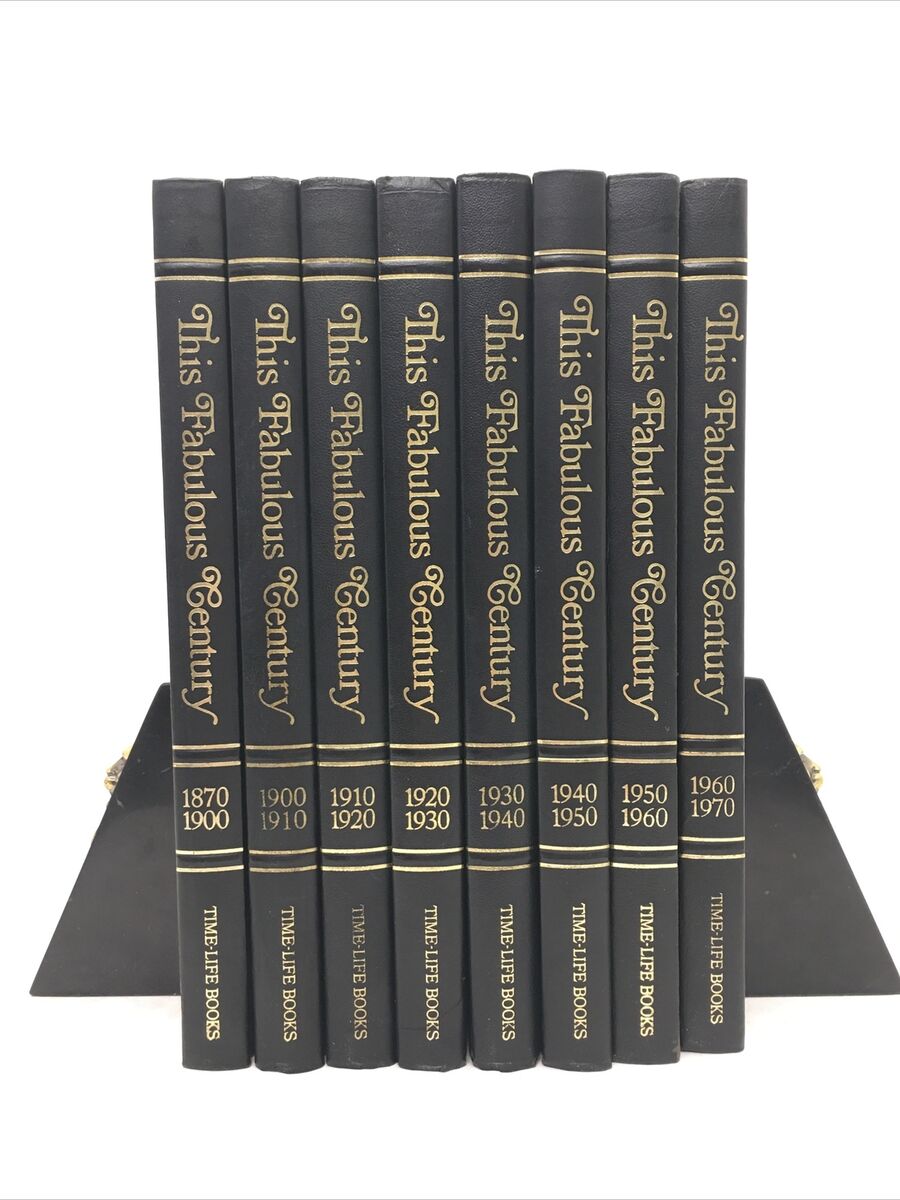 This Fabulous Century Time Life Books 1870-1970 Complete Set This Fabulous Century Time Life Books 1870-1970 Complete Set