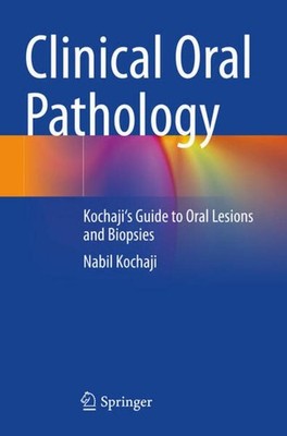 Clinical Oral Pathology Nabil Kochaji