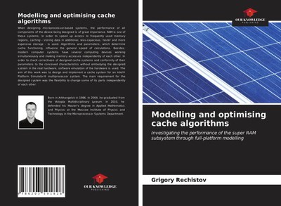 Modelling and optimising cache algorithms Grigory Rechistov Taschenbuch Englisch