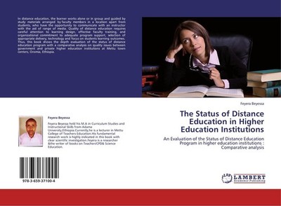 The Status of Distance Education in Higher Education Institutions Feyera Beyessa