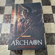 ARCHAON: EVERCHOSEN (WARHAMMER) By Rob Sanders First Print
