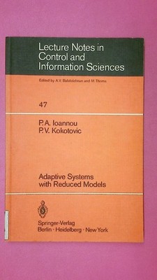241612 Petros A. Ioannou ADAPTIVE SYSTEMS WITH REDUCED MODELS