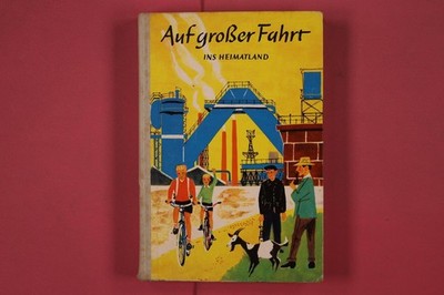 301342 AUF GROSSER FAHRT Bagel, Crüwell, Schroedel Ins Heimatland HC