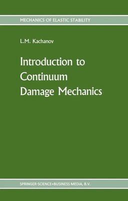 Introduction to continuum damage mechanics L. Kachanov Taschenbuch x Englisch