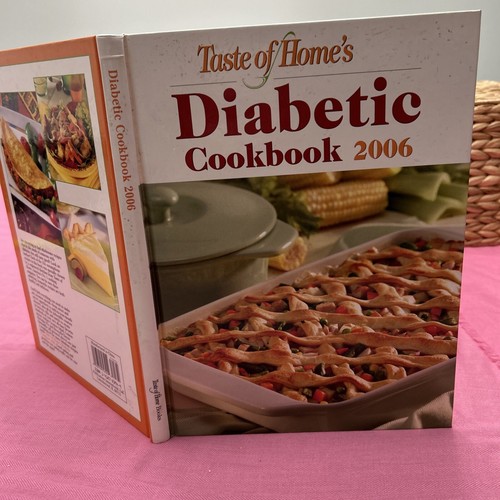 Taste Of Home’s Diabetic Cookbook 2006 Recipes Illustrated Hardcover Book