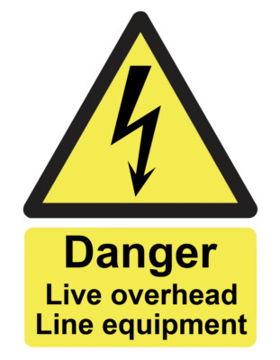 Gefahr Live Oberleitung Ausrüstung Foamex Hart PVC Schild ODER Aufkleber Decal