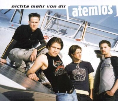 Atemlos - Single-CD - Nichts mehr von dir (2000)