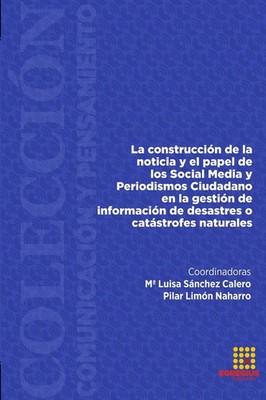 Mª Luisa Sánchez Calero (u. a.) | La construcción de la noticia y el papel de...