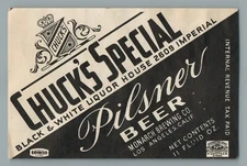 MONARCH BREWING CO LOS ANGELES CA CHUCKS SPECIAL PILSNER BEER IRTP LABEL B