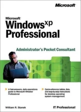 Microsoft Windows XP Professional Administrator's Pocket Consult