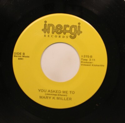 Country Nm! 45 Mary K Miller - You Asked Me To / Say A Long Goodbye On Inergi Re