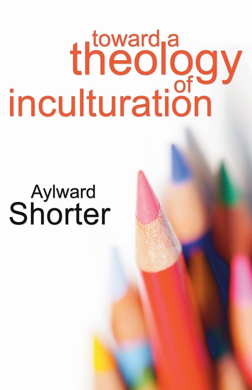 Thumbnail - Toward A Theology Of Inculturation | Aylward Shorter | Taschenbuch |