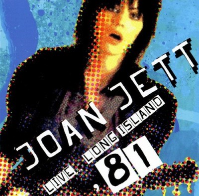 Live Long Island '81 by Joan Jett and The Blackhearts [CD]