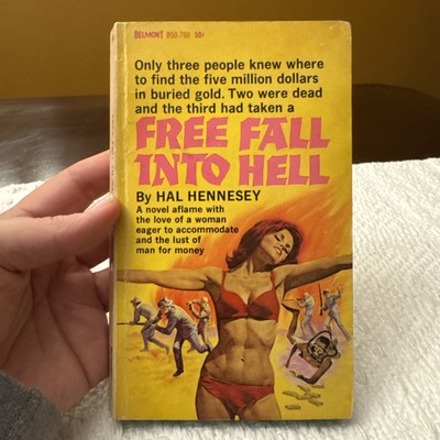 Free Fall Into Hell B50-780 Belmont 1967 Hal Hennesey Adventure Lust Money