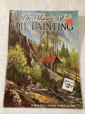 Vintage The Magic of Oil Painting book 1986 by W. Alexander