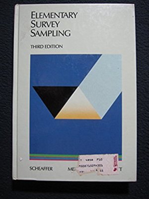 Elementary Survey Sampling [Jan 01, 1986] Scheaffer, Richard L