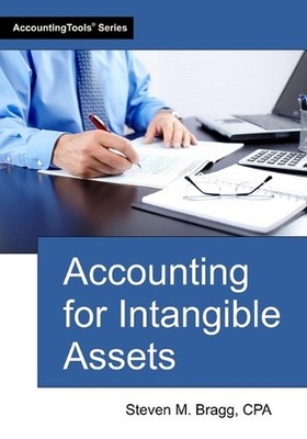Accounting for Intangible Assets by Steven M. Bragg Paperback Book