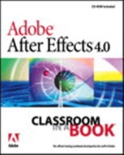 Adobe After Effects 4.0 Classroom in a Book by Adobe Creative Team
