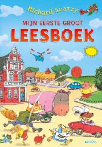 Mijn eerste groot leesboek (Richard Scarry), Richard Scarry - Richard Scarry