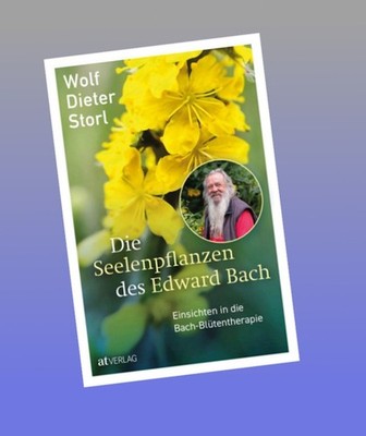 Die Seelenpflanzen des Edward Bach Wolf-Dieter Storl Neu ab 11.06.2026