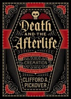 Death And The Afterlife | Clifford Pickover | Buch | Union Square & Co | 2015