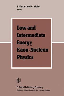Low and Intermediate Energy Kaon-Nucleon Physics : Proceedings of the Worksho-,
