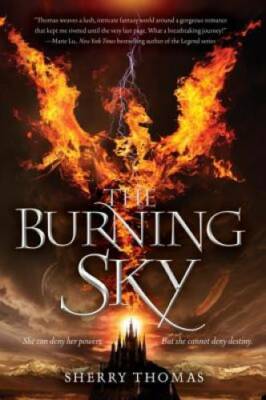 The Burning Sky (Elemental Trilogy) - Paperback By Thomas, Sherry - GOOD