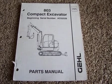 Gehl 803 Compact Excavator AC02528- Factory Parts Catalog Manual Manual