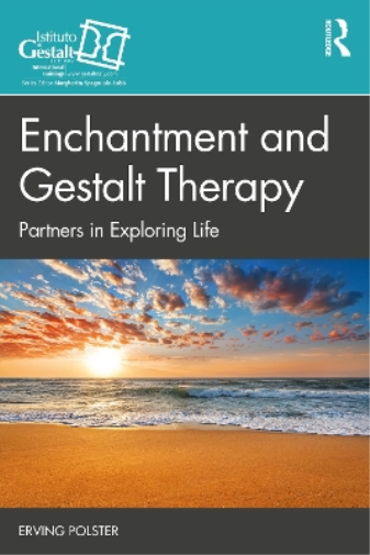 Erving Polster Enchantment and Gestalt Therapy (Tascabile)