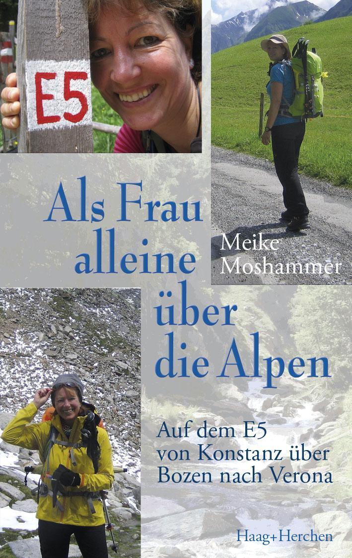 Thumbnail - Als Frau Alleine Über Die Alpen Auf Dem E5 Von Konstanz Über Bozen